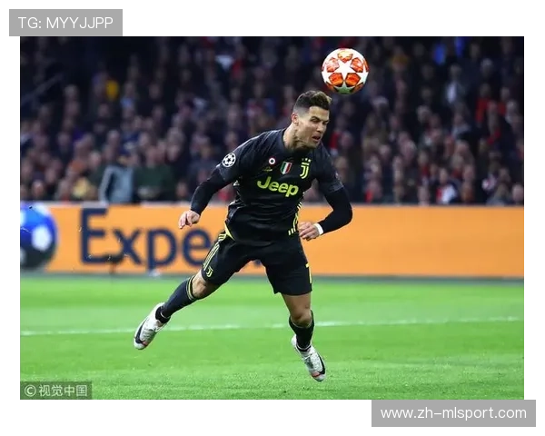 阿贾克斯拟购入C罗式的强攻杀手——打造终结者的梦想新篇章